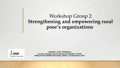 Workshop Group 2 Strengthening and empowering rural poor s organizations