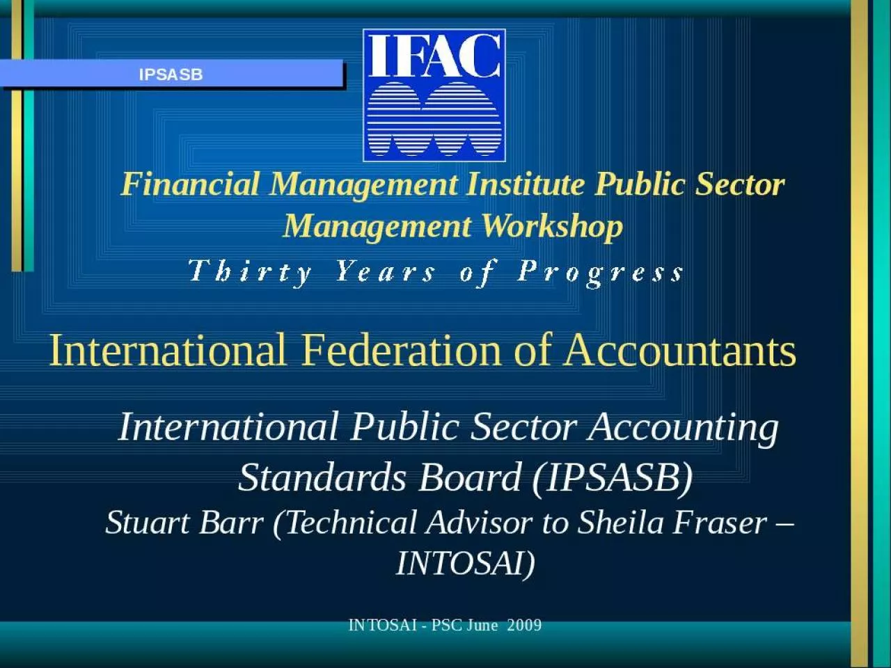 PPT-Financial Management Institute Public Sector Management Workshop