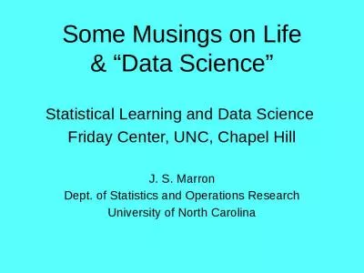 Some Musings on Life &  Data Science