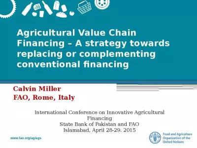 Agricultural Value Chain Financing   A strategy towards replacing or complementing conventional financing