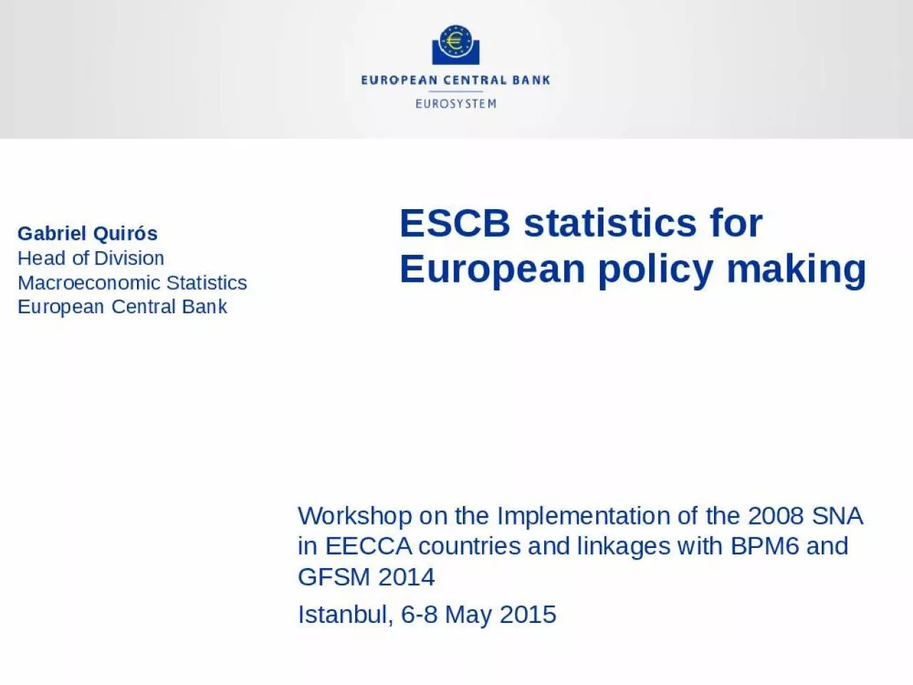 PPT-ESCB statistics for European policy making