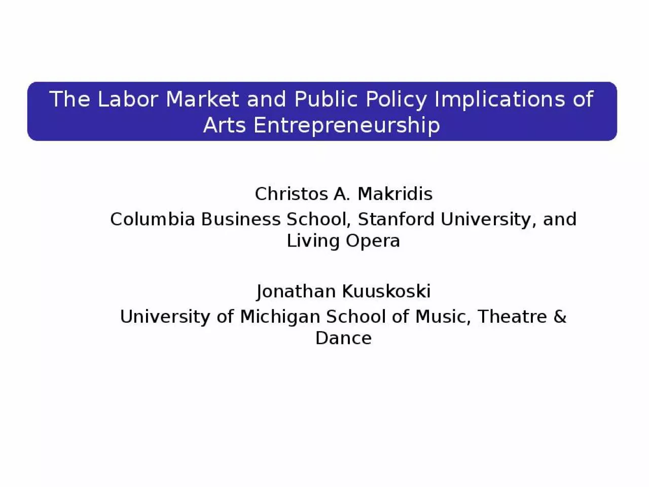 PPT-The Labor Market and Public Policy Implications of Arts Entrepreneurship