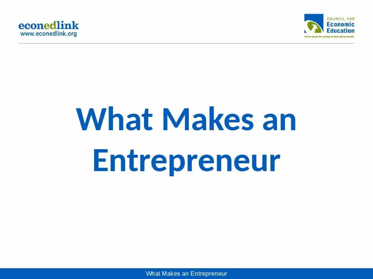 PPT-What Makes an Entrepreneur