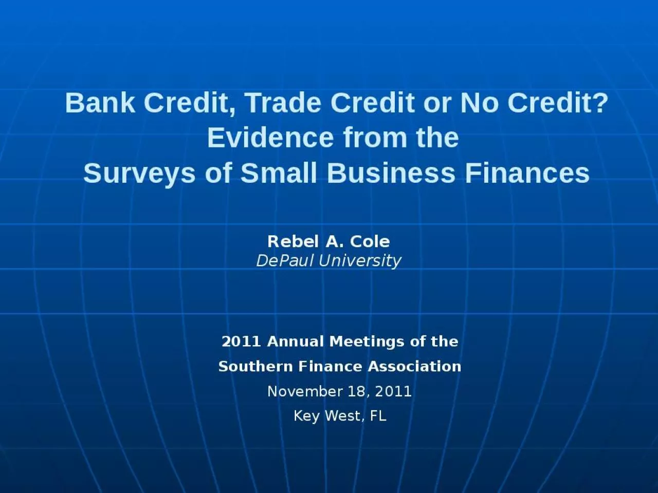 PPT-Bank Credit, Trade Credit or No Credit? Evidence from the Surveys of Small Business Finances