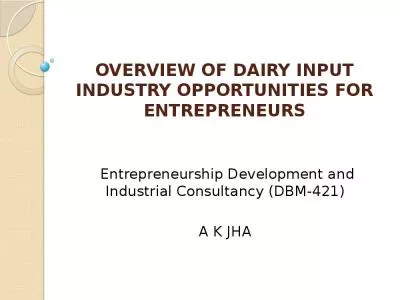 OVERVIEW OF DAIRY INPUT INDUSTRY OPPORTUNITIES FOR ENTREPRENEURS