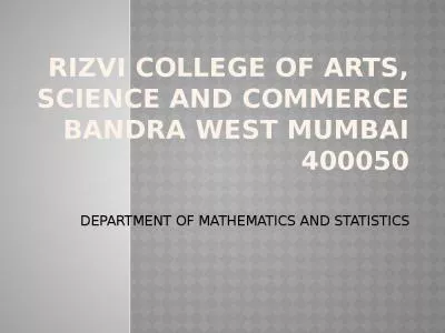 RIZVI COLLEGE OF ARTS, SCIENCE AND COMMERCE BANDRA WEST MUMBAI 400050