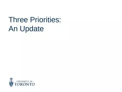 Three Priorities:  An Update