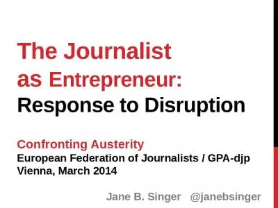 The Journalist as Entrepreneur: Response to Disruption