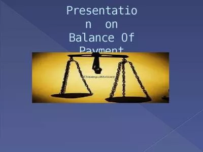 Presentation  on Balance Of Payment