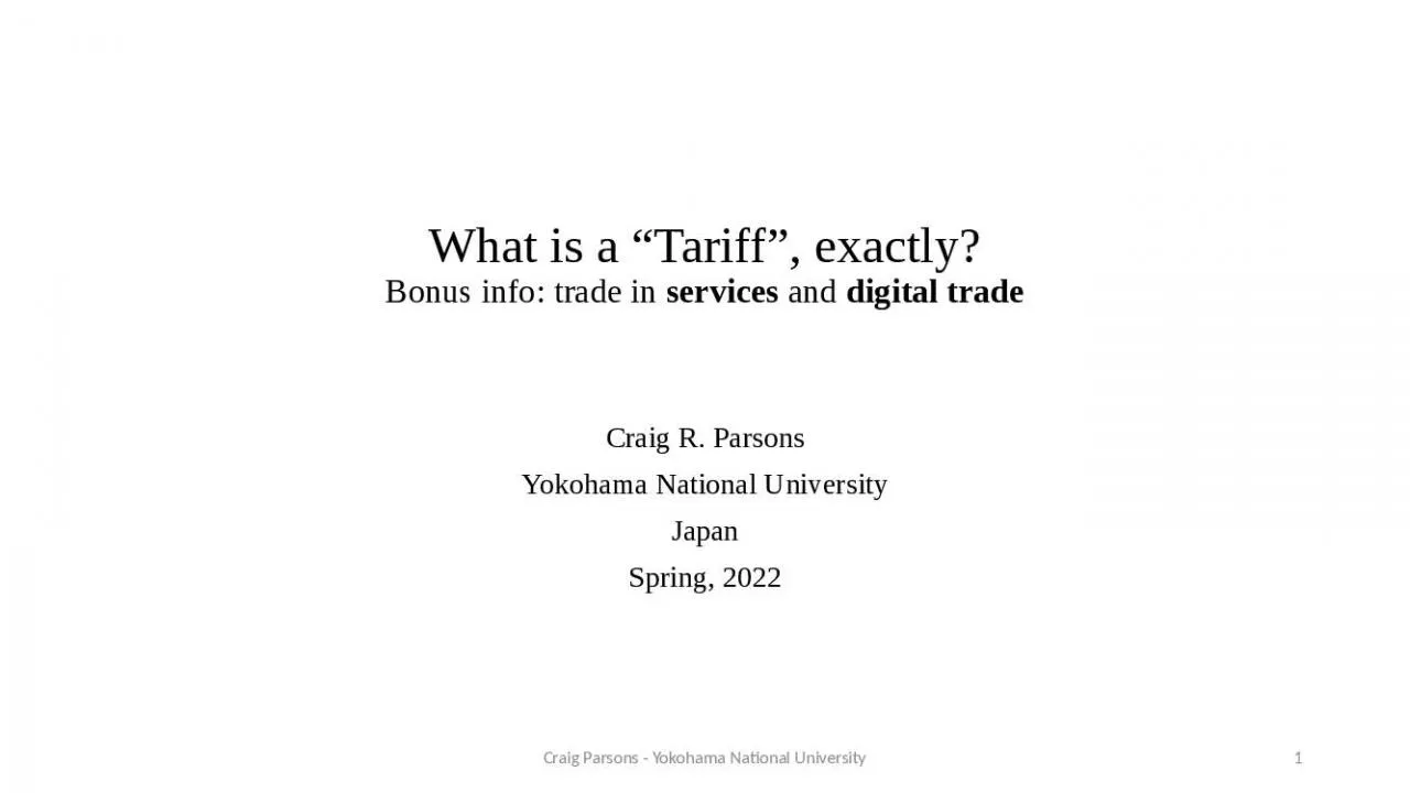 PPT-What is a Tariff , exactly? Bonus info: trade in services and digital trade