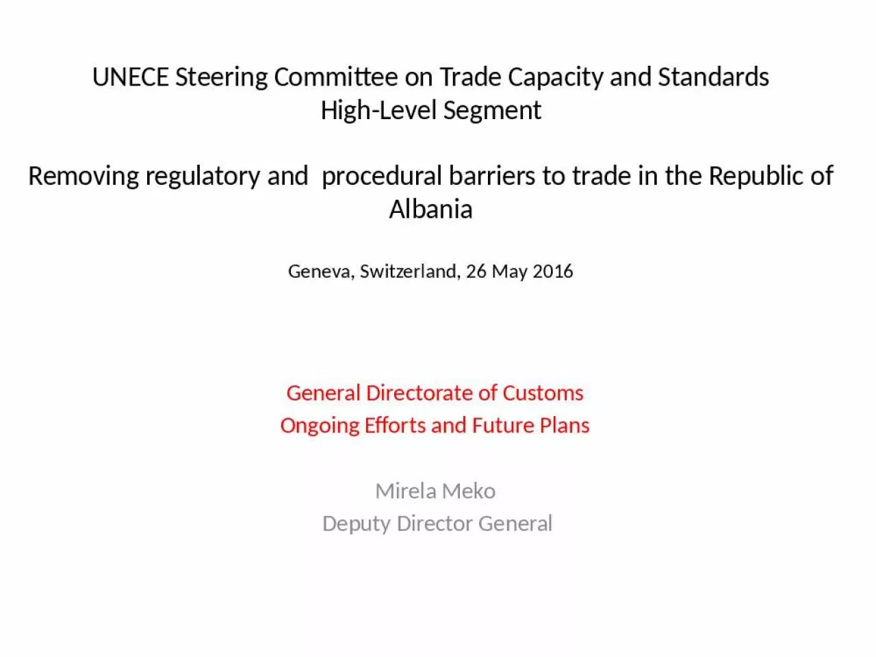 PPT-UNECE Steering Committee on Trade Capacity and Standards High-Level Segment Removing regulatory