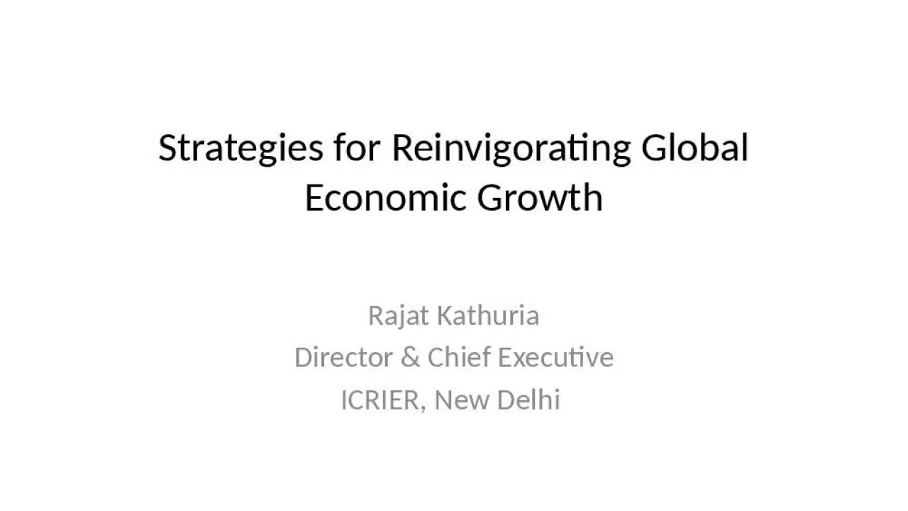 PPT-Strategies for Reinvigorating Global Economic Growth