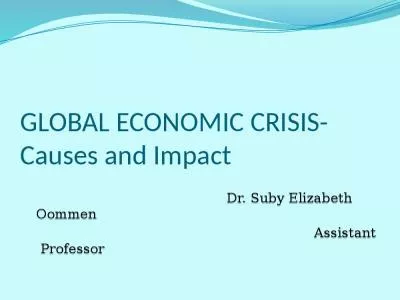 GLOBAL ECONOMIC CRISIS- Causes and Impact