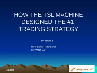 HOW THE TSL MACHINE DESIGNED THE #1  TRADING STRATEGY