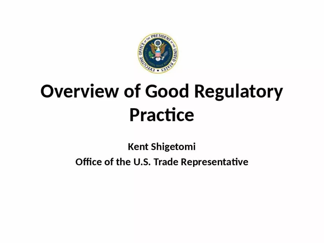 PPT-Overview of Good Regulatory Practice