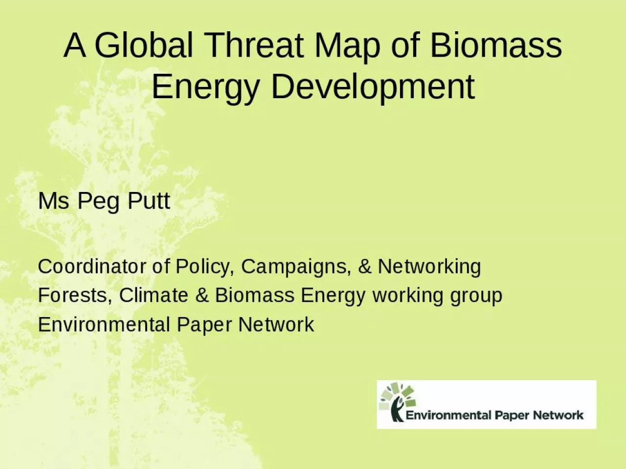 PPT-A Global Threat Map of Biomass Energy Development