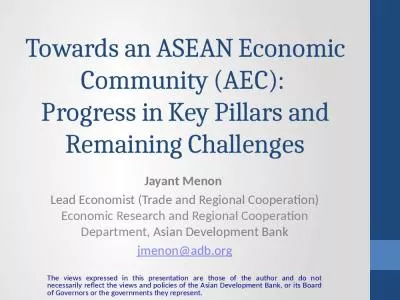 Towards an ASEAN Economic Community (AEC):  Progress in Key Pillars and Remaining Challenges