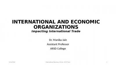 INTERNATIONAL AND ECONOMIC ORGANIZATIONS Impacting International Trade