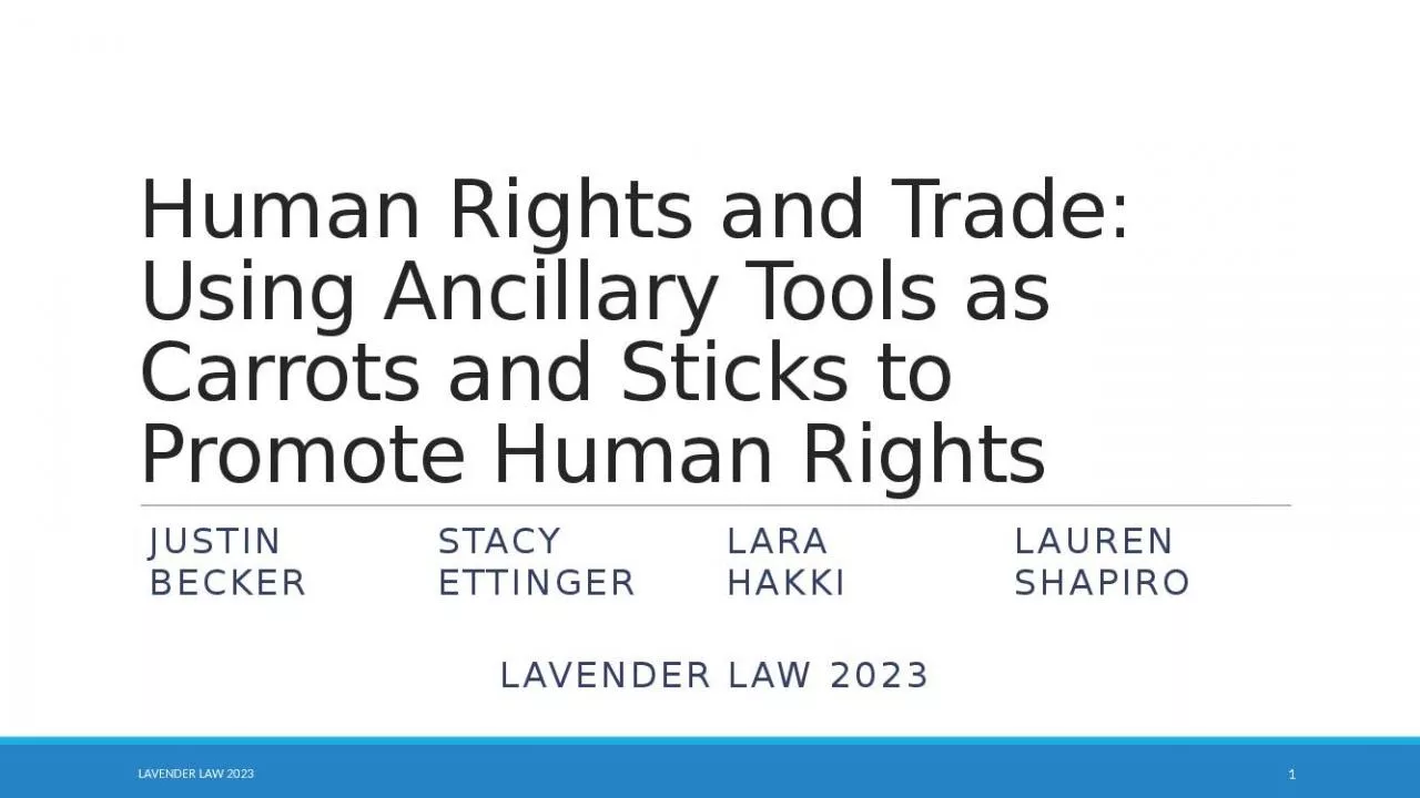 PPT-Human Rights and Trade: Using Ancillary Tools as Carrots and Sticks to Promote Human