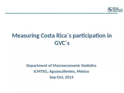 Measuring Costa Rica s participation in GVC s