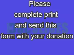     Please complete print and send this form with your donation