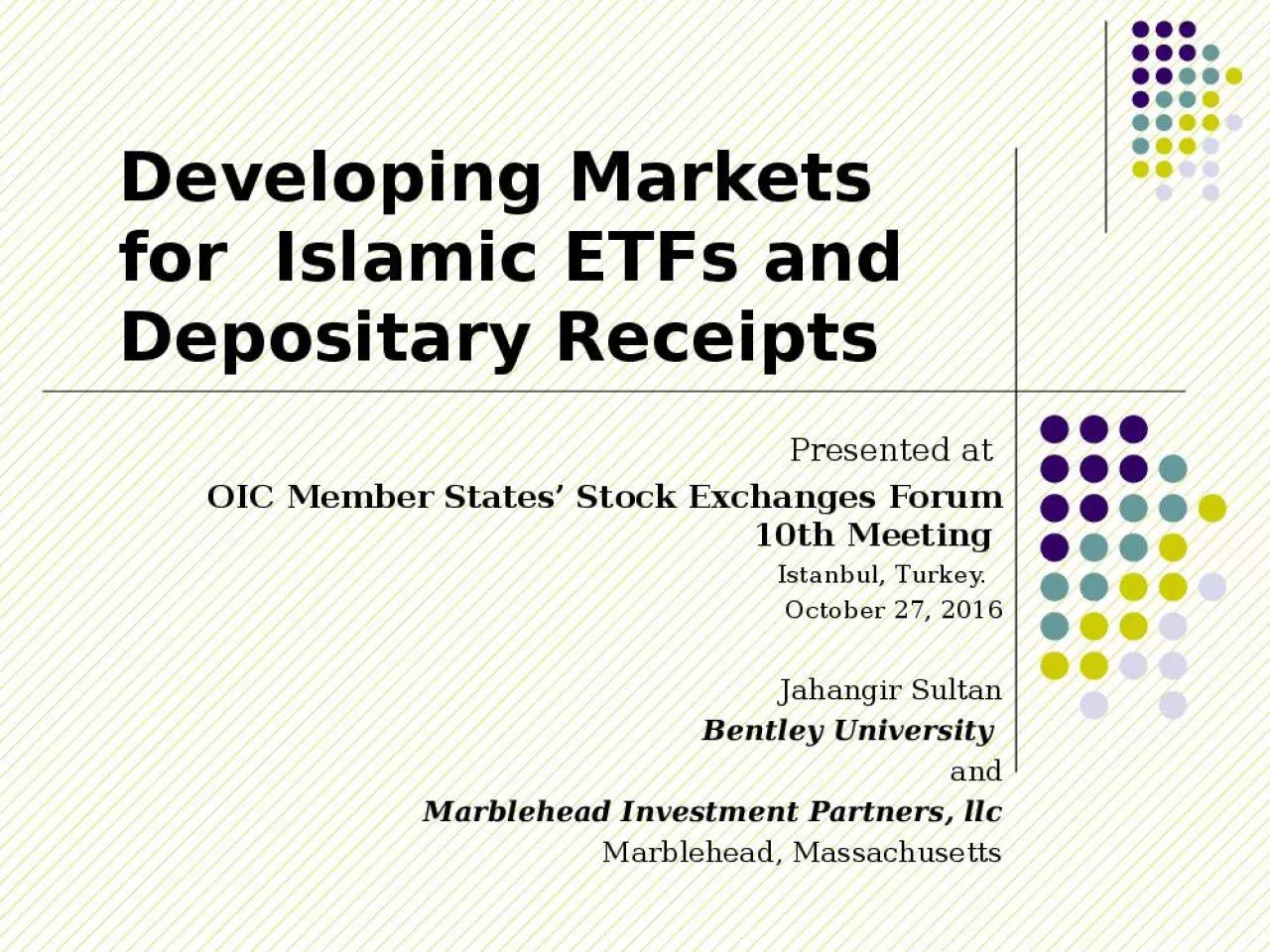 PPT-Developing Markets for Islamic ETFs and Depositary Receipts