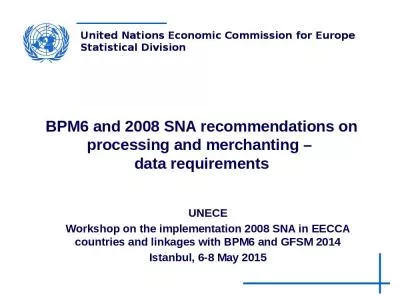 BPM6 and 2008 SNA recommendations on processing and merchanting    data requirements