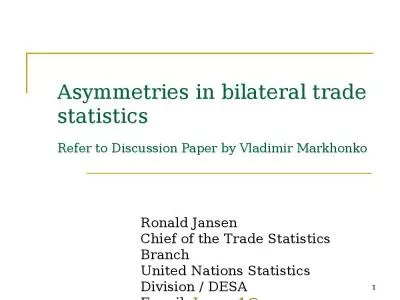 Asymmetries in bilateral trade statistics Refer to Discussion Paper by Vladimir Markhonko