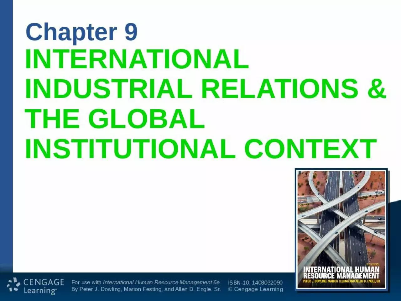 PPT-INTERNATIONAL INDUSTRIAL RELATIONS & THE GLOBAL INSTITUTIONAL CONTEXT