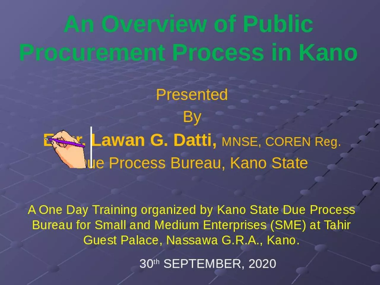 PPT-An Overview of Public Procurement Process in Kano