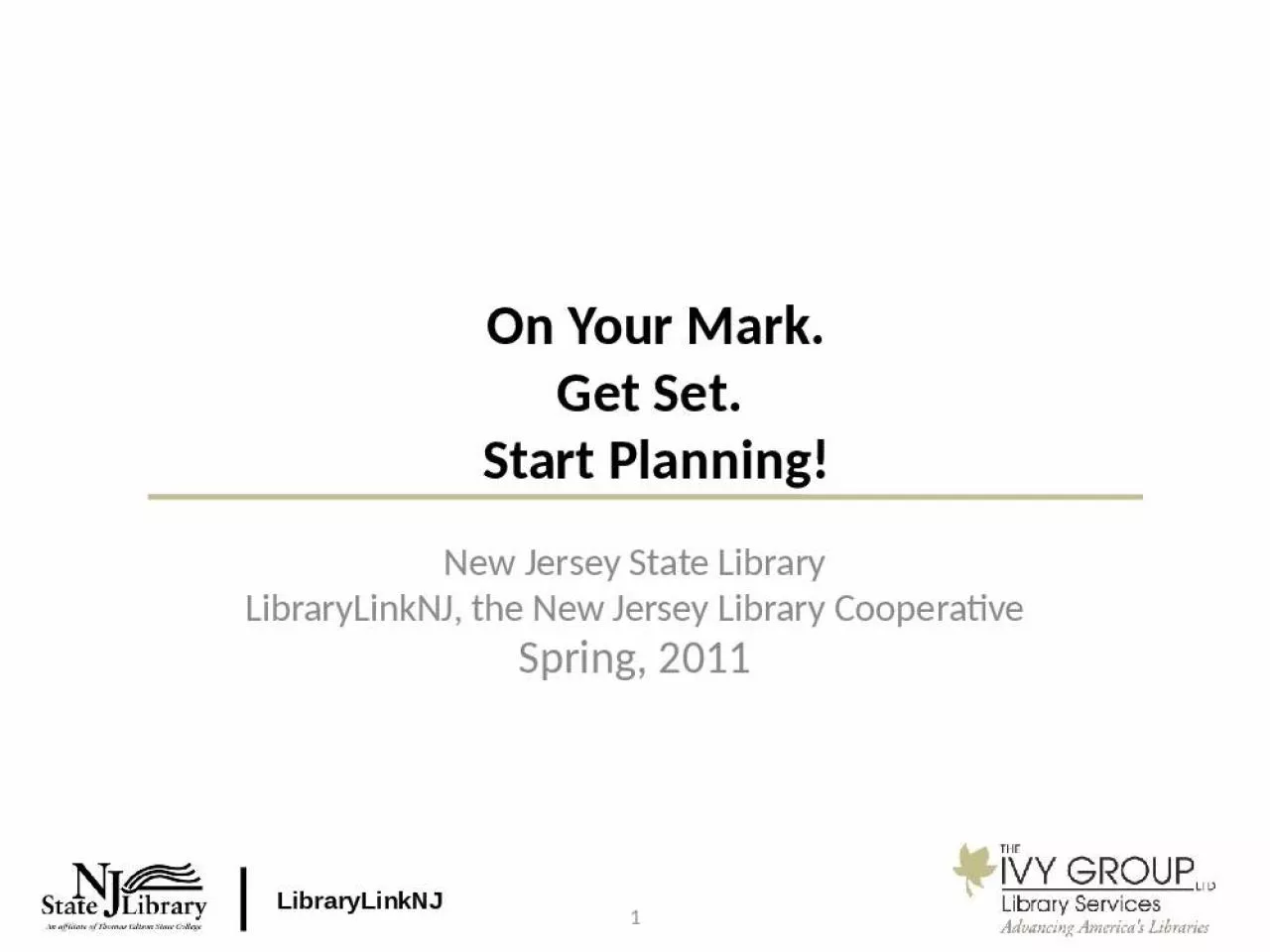 PPT-On Your Mark. Get Set. Start Planning!