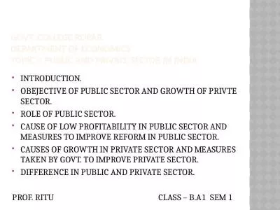 GOVT. COLLEGE ROPAR DEPARTMENT OF ECONOMICS TOPIC -: PUBLIC AND PRIVATE SECTOR IN INDIA