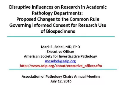 Disruptive Influences on Research in Academic Pathology Departments:  Proposed Changes to the Common Rule Governing Informed Consent for Research Use of Biospecimens