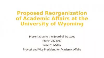 Proposed Reorganization of Academic Affairs at the University of Wyoming