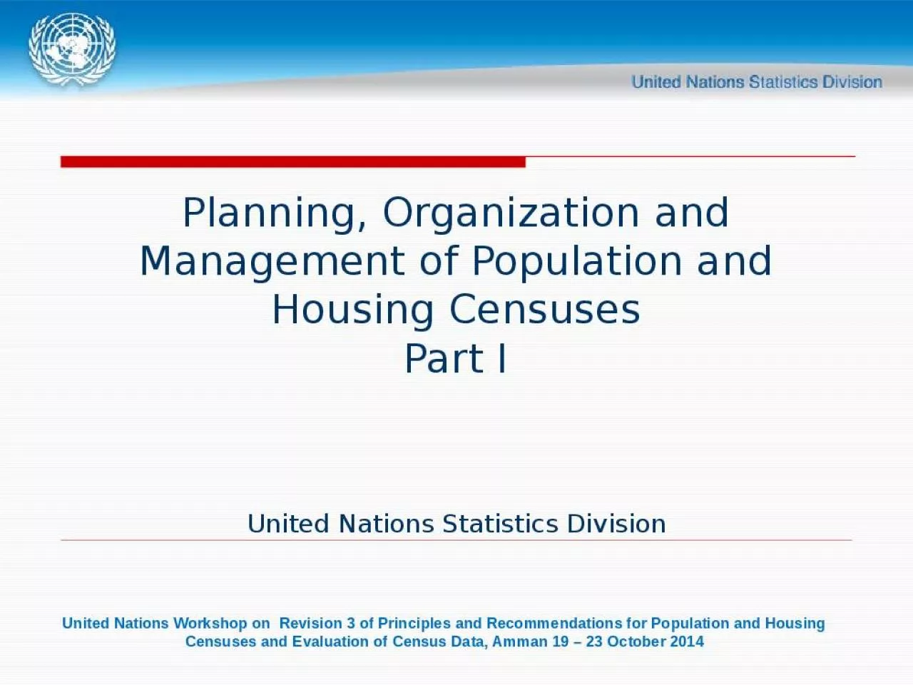 PPT-Planning, Organization and Management of Population and Housing Censuses Part I