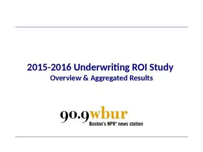 2015-2016 Underwriting ROI Study  Overview & Aggregated Results