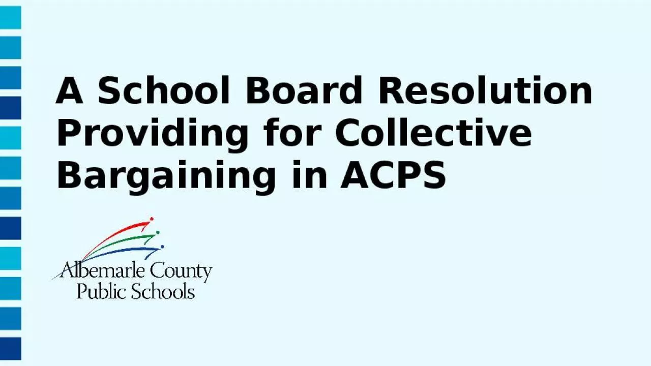 PPT-A School Board Resolution Providing for Collective Bargaining in ACPS