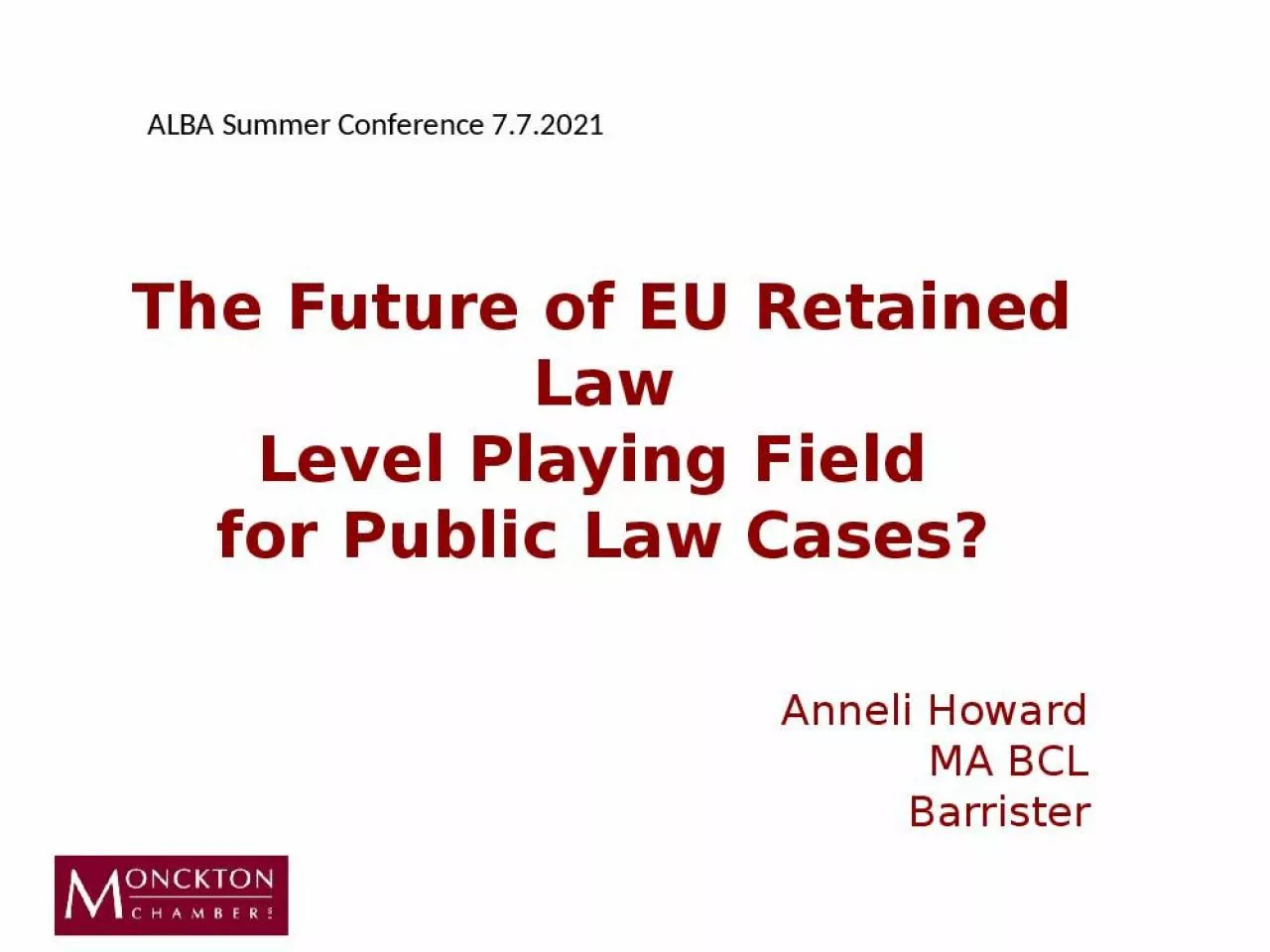 PPT-The Future of EU Retained Law Level Playing Field for Public Law Cases?