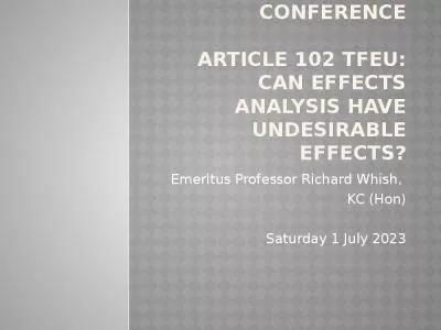 17th cresse conference Article 102 TFEU: can effects analysis have undesirable effects?