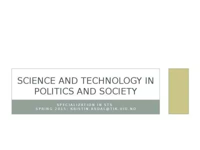 SCIENCE AND TECHNOLOGY IN POLITICS AND SOCIETY