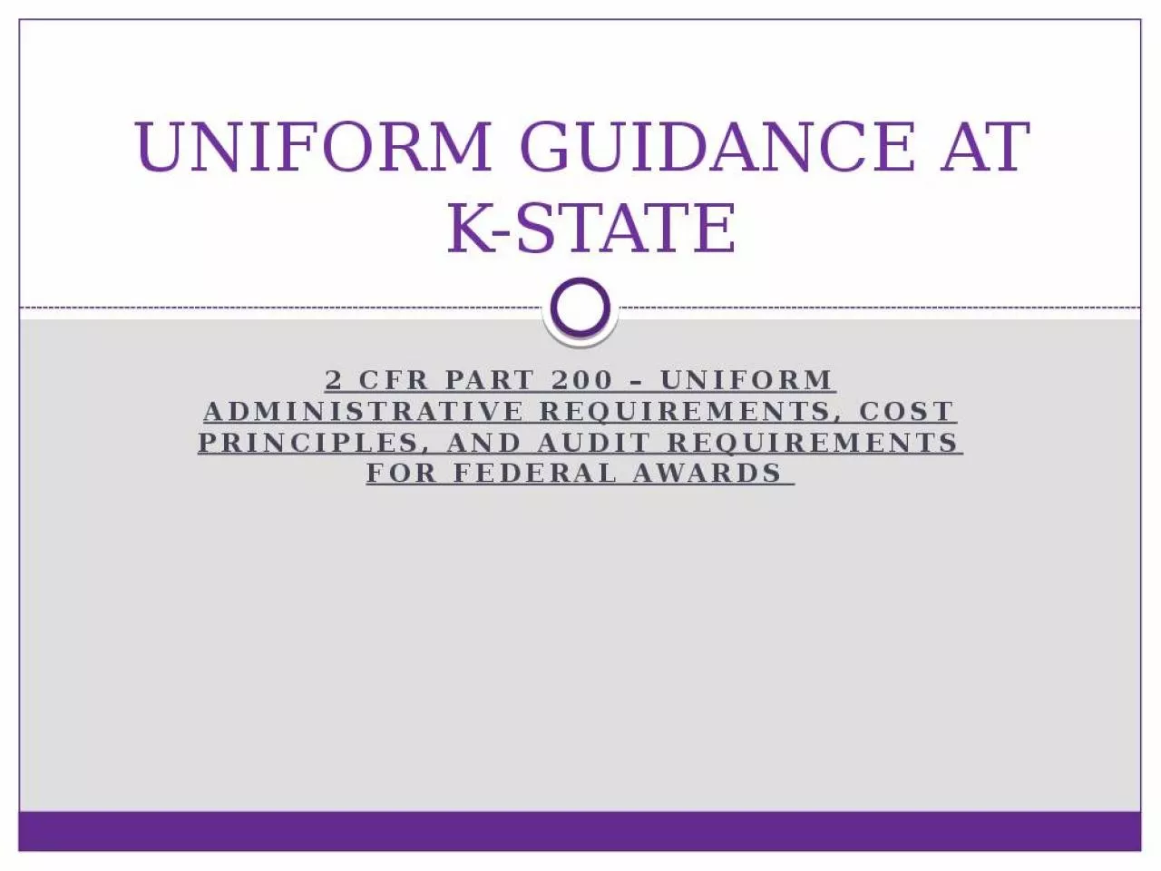 PPT-UNIFORM GUIDANCE AT K-STATE