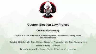 Custom Election Law Project Community Meeting Topics: Council Honorarium, Election Appeals, By-elections, Resignations and Amendments