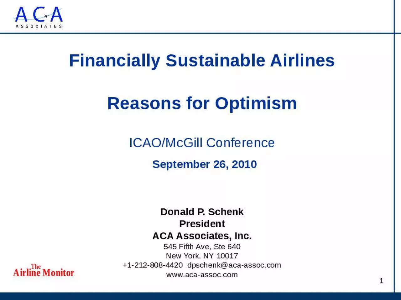 PPT-Financially Sustainable Airlines Reasons for Optimism ICAO/McGill Conference September