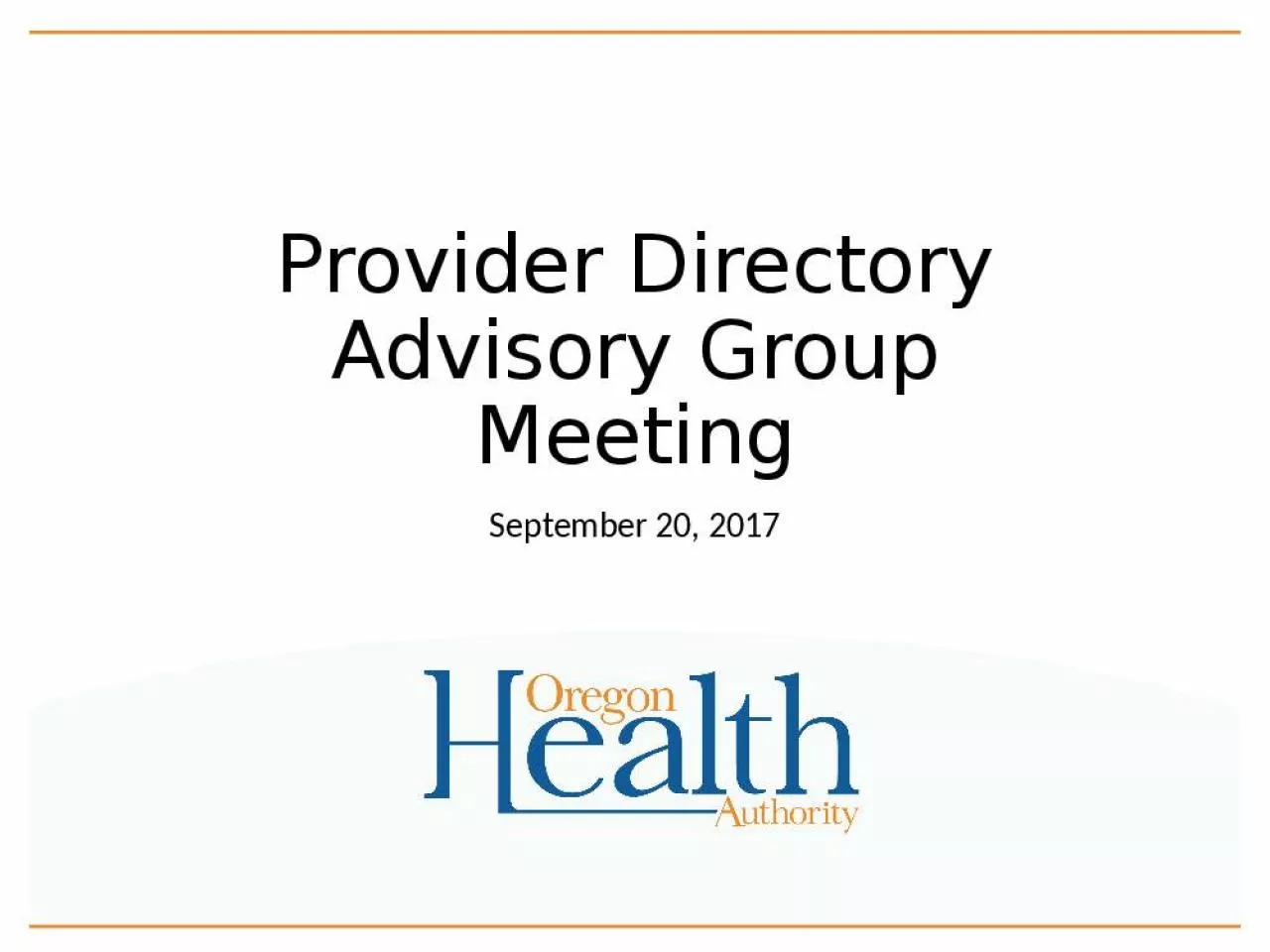 PPT-Provider Directory Advisory Group Meeting