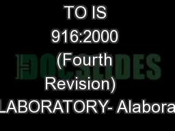 ACCORDING TO IS 916:2000 (Fourth Revision)   1.0LABORATORY- Alaborator