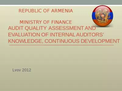 Audit quality assessment and evaluation of internal auditors  knowledge, continuous development