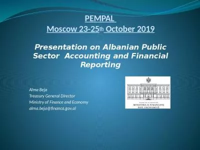 PEMPAL  Moscow 23-25th October 2019 Presentation on Albanian Public Sector  Accounting and Financial Reporting