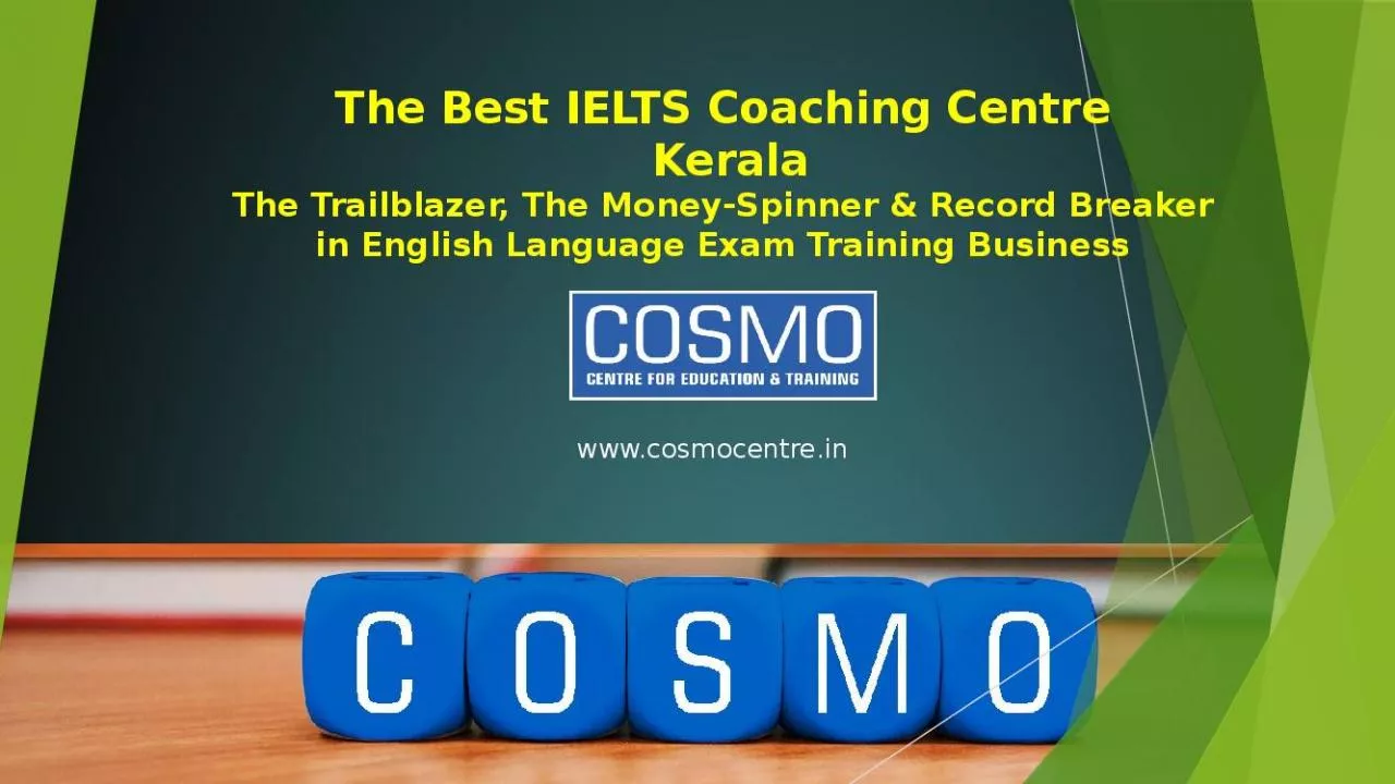 PPT-The Best IELTS Coaching Centre Kerala The Trailblazer, The Money-Spinner & Record Breaker