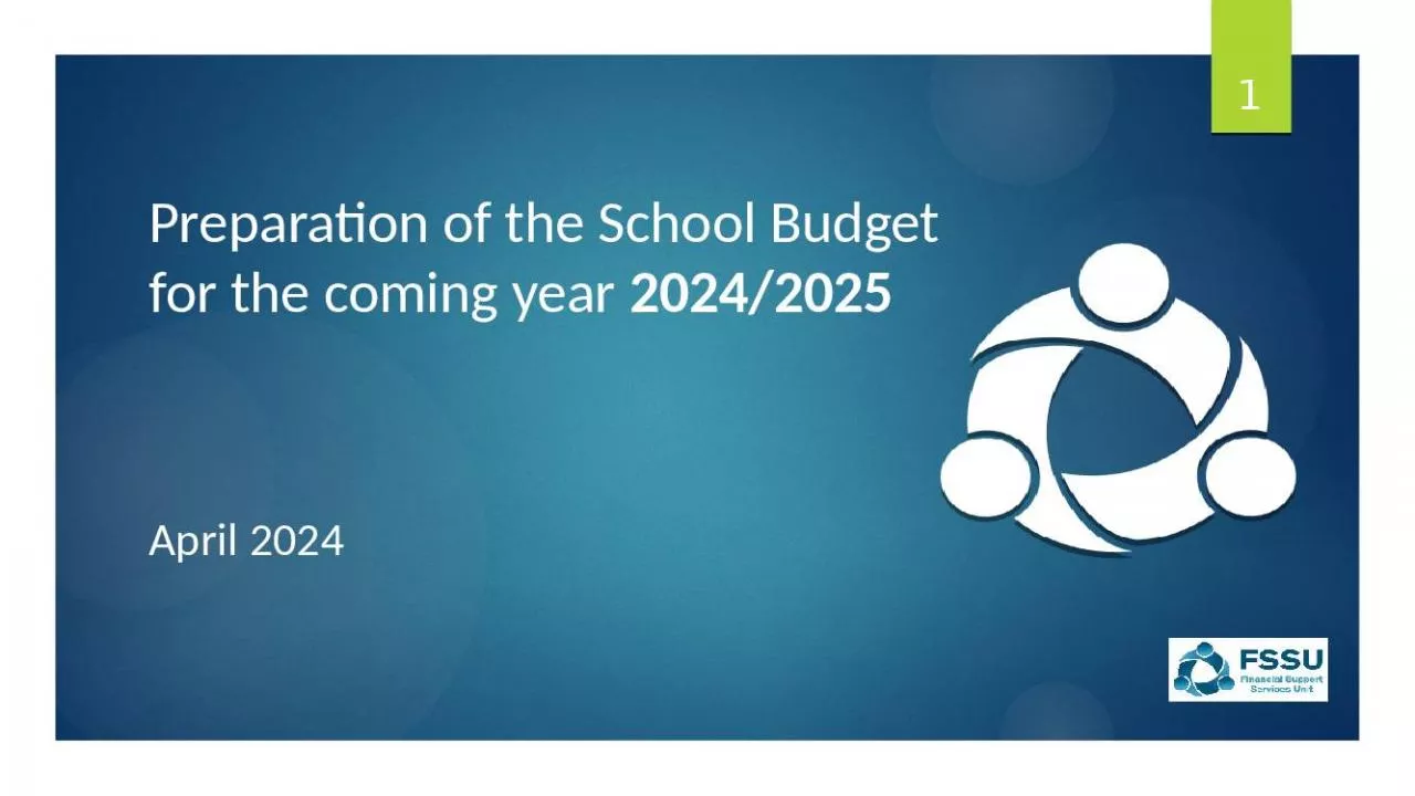 PPT-Preparation of the School Budget for the coming year 2024/2025 April 2024