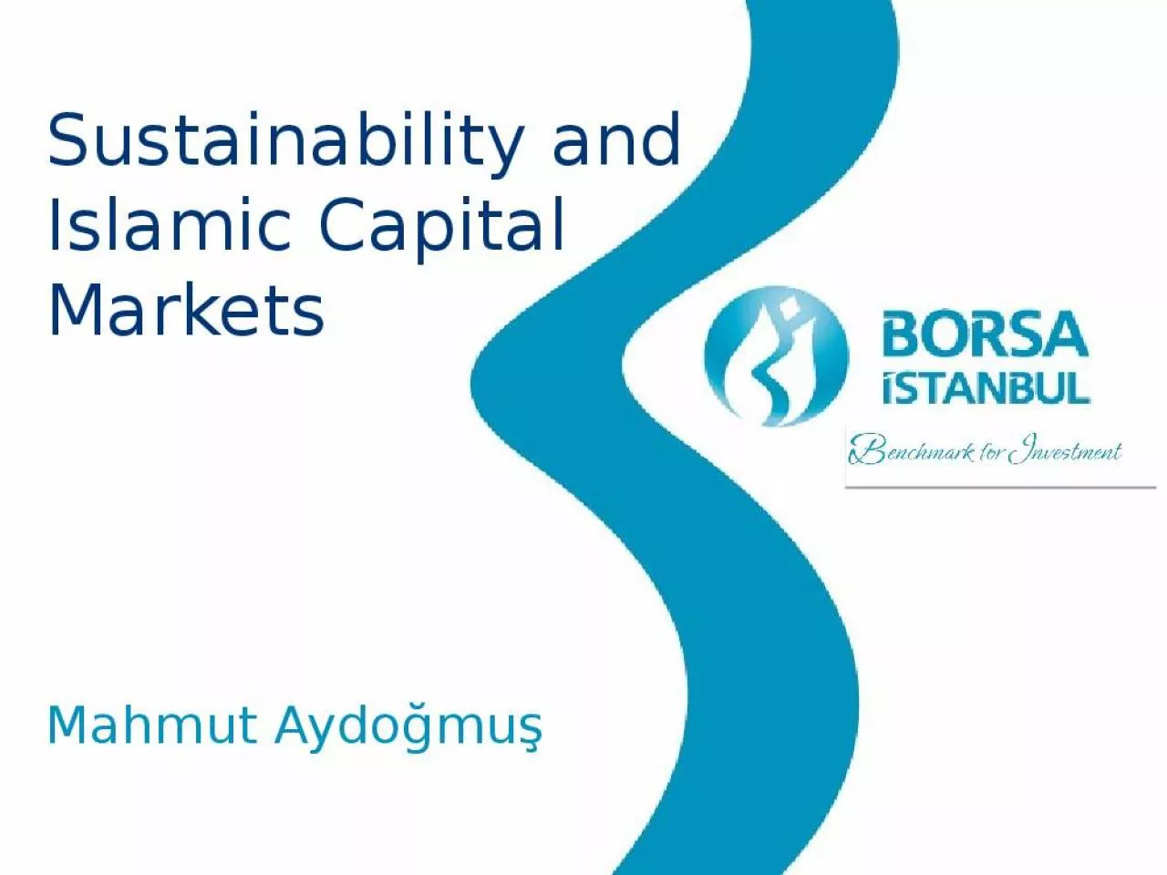 PPT-Sustainability and Islamic Capital Markets Mahmut Aydo mu